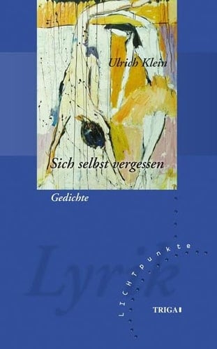 Sich selbst vergessen Gedichte