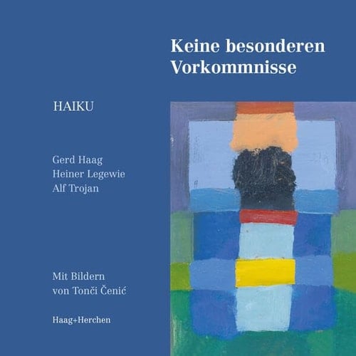 Keine besonderen Vorkommnisse Haiku