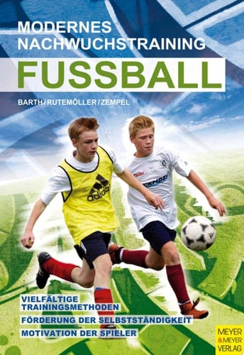 Fußball - Modernes Nachwuchstraining