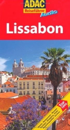 Lissabon ADAC-Audio-Stadtrundgang Lissabon / Sprecher: Gabi Hinterstoisser ... Red. und Regie: hör'erleben, Gabriele Knetsch ; Bettina Weiz. Audio-CD.