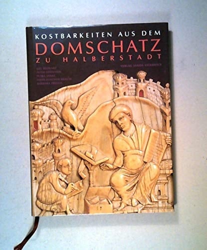 Kostbarkeiten aus dem Domschatz zu Halberstadt