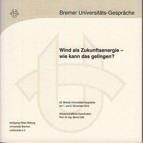Dokumentation Wind als Zukunftsenergie - wie kann das gelingen?