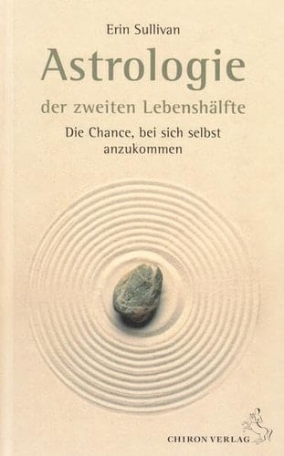 Astrologie der zweiten Lebenshälfte die Chance, bei sich selbst anzukommen