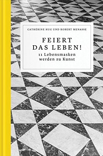 Feiert das Leben! elf Lebensmasken werden zu Kunst