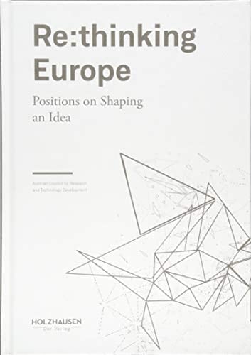 Re:thinking Europe Positions on Shaping an Idea