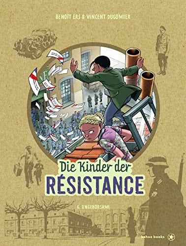 Die Kinder der Resistance Vom Himmel gefallen / Szenario Dugomier ; Zeichnungen Ers ; aus dem Französischen von Mathias Althaler