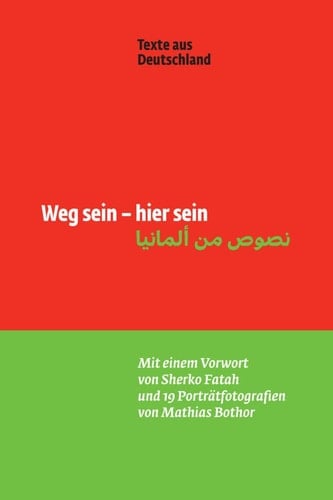 Weg sein - hier sein Texte aus Deutschland