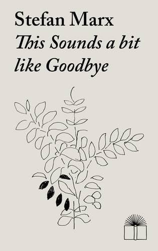 This Sounds a Bit Like Goodbye