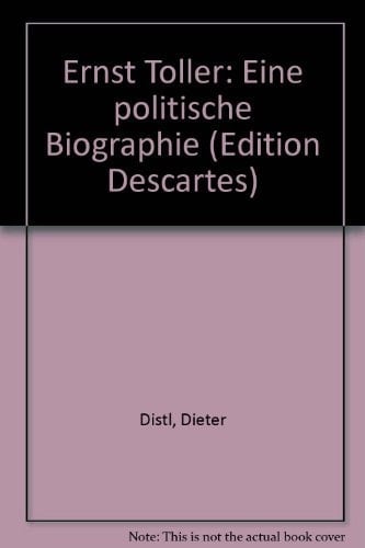 Ernst Toller eine politische Biographie