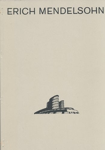 Erich Mendelsohn, 1887-1953: Ideen, Bauten, Projekte : Ausstellung zum 100. Geburtstag aus den Beständen der Kunstbibliothek, Staatliche Museen ... Kulturbesitz, Berlin, 1987 (German Edition)