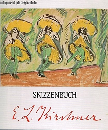 Ernst Ludwig Kirchner: Skizzenbuch aus der Graphischen Sammlung des Museum Folkwang (German Edition)