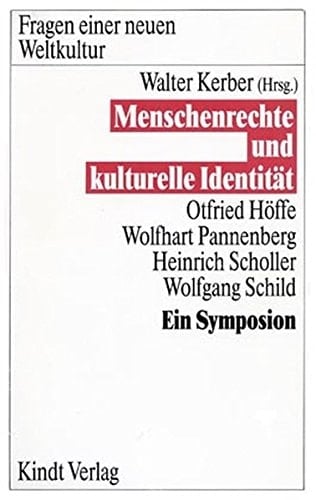 Menschenrechte und kulturelle Indentität (Fragen einer neuen Weltkultur) (German Edition)