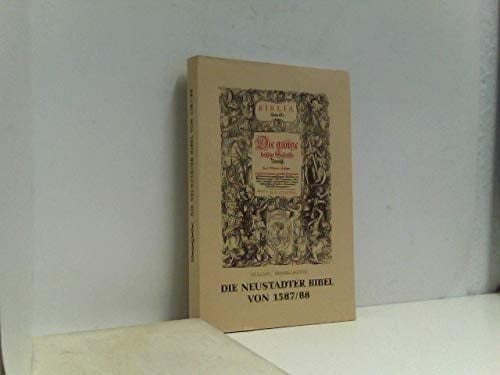 Die Neustadter Bibel von 1587/88, die erste reformierte Bibelausgabe Deutschlands