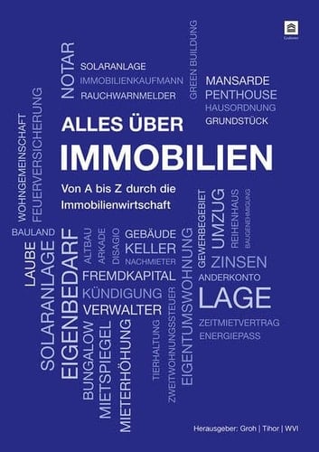 Alles über Immobilien von A bis Z durch die Immobilienwirtschaft