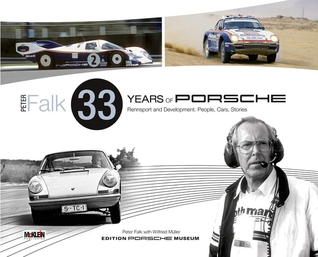 33 Years of Porsche Rennsport and Development : People, Cars, Stories