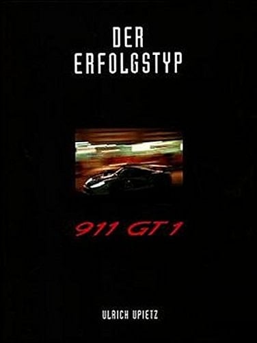 Der Erfolgstyp Porsche 911 GT1 1998