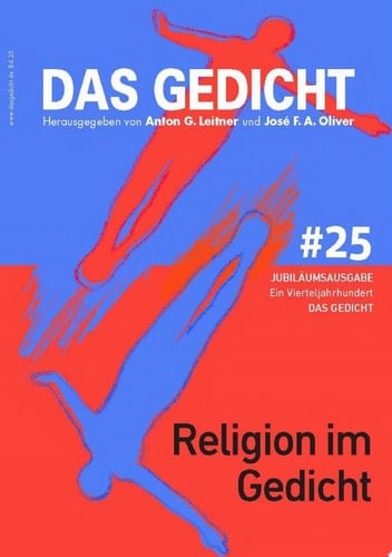Das Gedicht, Bd. 25. Religion im Gedicht Ein Vierteljahrhundert DAS GEDICHT