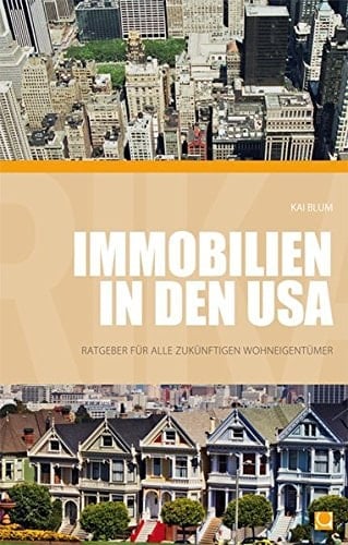 Immobilien in den USA Ratgeber für alle zukünftigen Wohneigentümer
