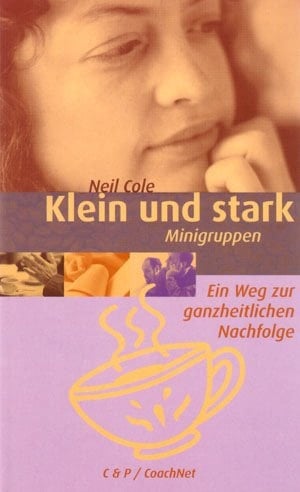 Klein, stark, schwarz Minigruppen ; ein Weg zur ganzheitlichen Nachfolge
