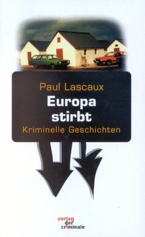 Europa stirbt kriminelle Geschichten