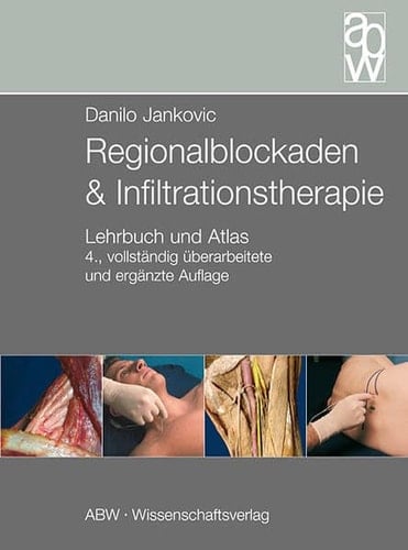 Regionalblockaden & Infiltrationstherapie Lehrbuch und Atlas