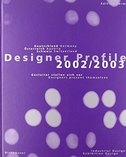 Designer profile 2002/2003 Deutschland, Osterreich, Schweiz : Gestalter Stellen sich vor
