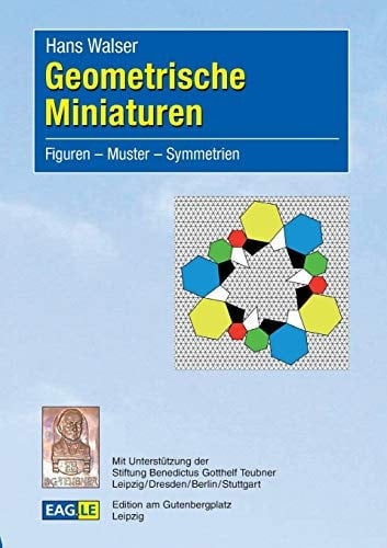 Geometrische Miniaturen Figuren - Muster - Symmetrien