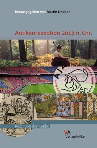 Antikenrezeption 2013 n. Chr