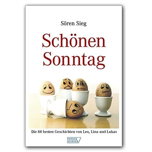 Schönen Sonntag Die 88 besten Geschichten von Leo, Lina und Lukas