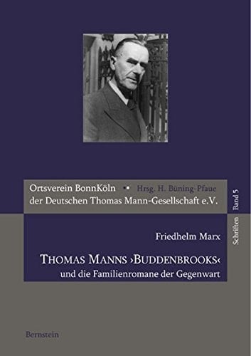 Thomas Manns 'Buddenbrooks' und die Familienromane der Gegenwartsliteratur