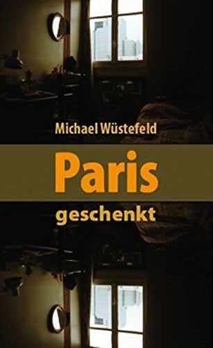 Paris, geschenkt
