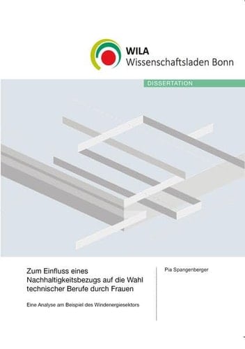 Zum Einfluss eines Nachhaltigkeitsbezugs auf die Wahl technischer Berufe: Eine Analyse am Beispiel des Windenergiesektors
