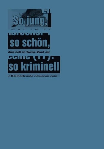 Jana Müller So Young, So Beautiful, So Criminal