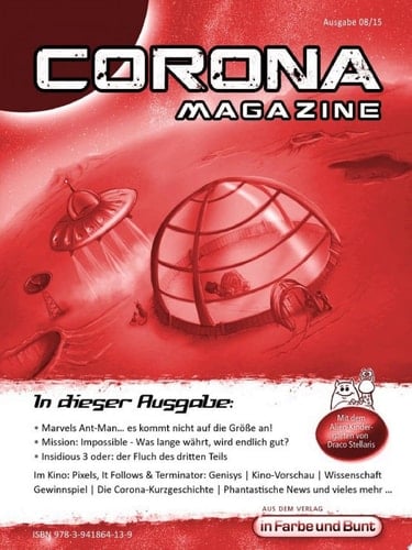 Corona Magazine 08/2015: August 2015 Nur der Himmel ist die Grenze