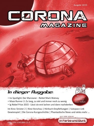 Corona Magazine 10/2015: Oktober 2015 Nur der Himmel ist die Grenze