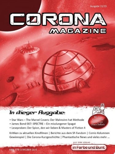Corona Magazine 11/2015: November 2015 Nur der Himmel ist die Grenze