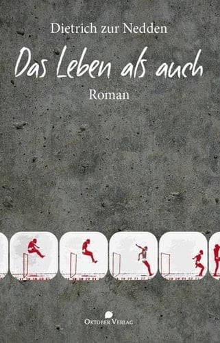 Das Leben als auch Roman
