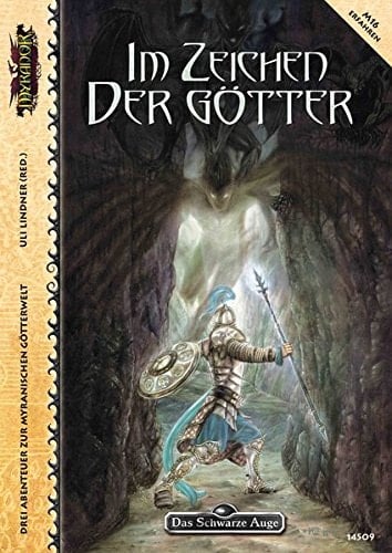 Im Zeichen der Götter eine myranische Abenteuer-Anthologie mit drei Abenteuern für 3 - 6 erfahrene bis Experten-Helden