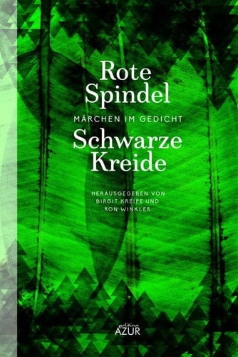 Rote Spindel, schwarze Kreide Märchen im Gedicht
