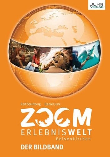 ZOOM Erlebniswelt Gelsenkirchen der Bildband