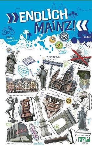 "Endlich Mainz!" dein Stadtführer