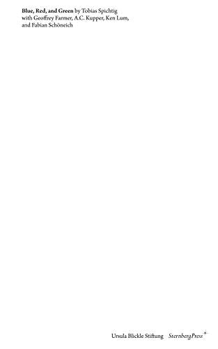 Blue, Red, and Green (Sternberg Press) (English and German Edition)