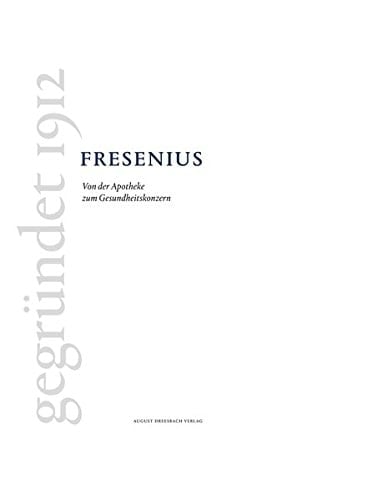 Fresenius von der Apotheke zum Gesundheitskonzern