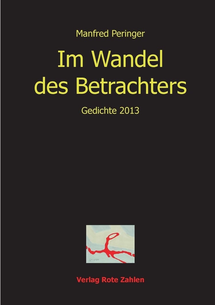 Im Wandel des Betrachters Gedichte 2013