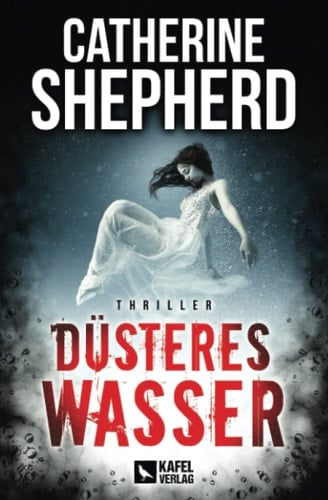 Düsteres Wasser: Thriller