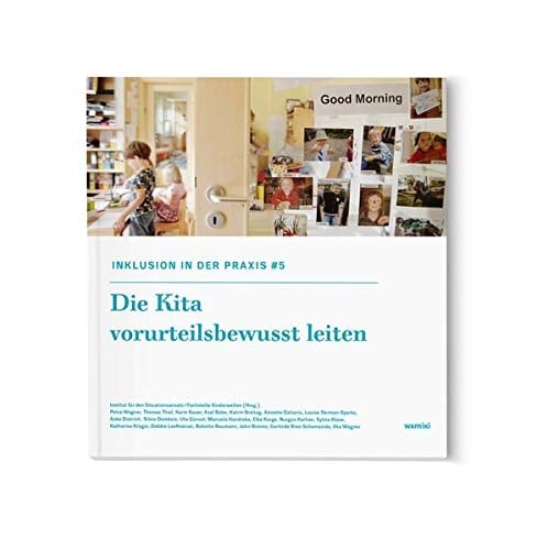 Inklusion in der Praxis: Die Kita vorurteilsbewusst leiten