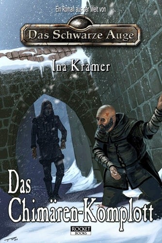Das Chimären-Komplott ein Roman in der Welt von Das schwarze Auge