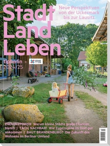 Stadt Land Leben Neue Perspektiven von der Uckermark bis zur Lausitz