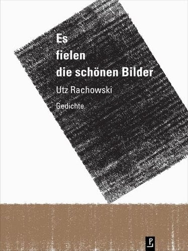 Es fielen die schönen Bilder Gedichte