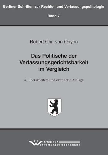 Das Politische der Verfassungsgerichtsbarkeit im Vergleich